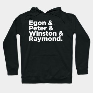 Egon & Peter & Winston & Raymond Hoodie